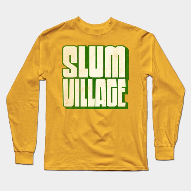 Slum Village / Retro Typography Design Long Sleeve T-Shirt by DankFutura